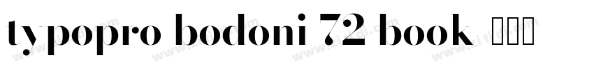 typopro bodoni 72 book字体转换